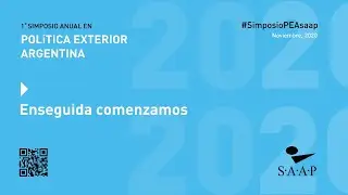 Acto de apertura del 1er Simposio en Política Exterior Argentina y Conferencia Inaugural SAAP 2020