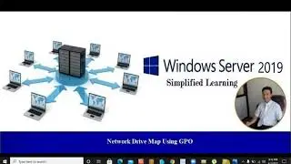 54-How to map Network Drive  through GPO in  Server 2019