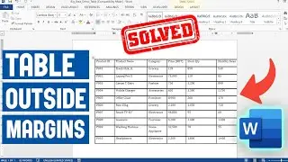 How to Fit a table in Word with text spreading outside page margins