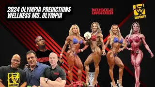 2024 Olympia Predictions - Wellness Ms. Olympia!