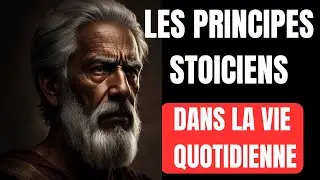 Comment appliquer les principes stoïciens dans la vie quotidienne?