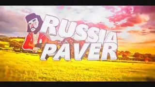 RUSSIA PAVER Др*чит на новую девушку!!!