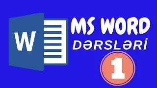 Sıfırdan MS Word dərsləri - 1