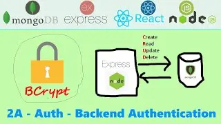 Web App w/ MERN Stack 2A. Auth - Backend Authentication (bcrypt)