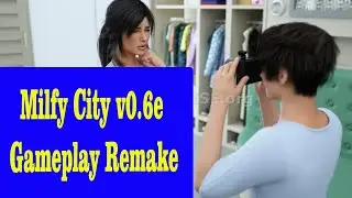 Milfy City v0.6e Gameplay Remake 
