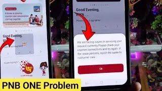 pnb one app we are facing issues in servicing your request currently | pnb one app problem