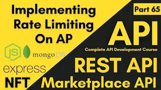 Implementing Rate Limiting On API Call | How To Set Limit On API Call | API Development Course 2023