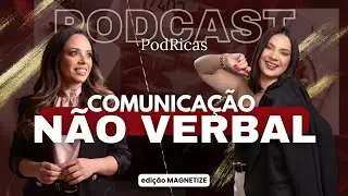 Como ter uma comunicação não verbal de impacto( Aprenda técnicas fáceis hoje mesmo) #podricas