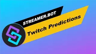 Streamer.Bot: Platforms: Twitch | Predictions tab overview