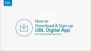 How to Download and Sign-up for UBL Digital App
