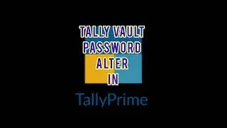 Secure Your Data with Tally Prime's Tally Vault Password