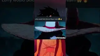 Luffy solo's #viral #edit #fyp #shorts #onepiece #luffy #demonslayer