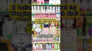 3 BODY LOTION SUPERMARKET UNDER 20K MIRIP WANGI PARFUM JUTAAN! AWET BANGET