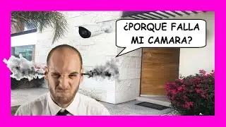 🤬 FALLOS EN CAMARAS DE SEGURIDAD 🤬 Te enseño a SOLUCIONAR 👈