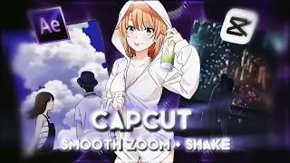 CapCut AMV Tutorial  [ Wide Zoom + Smooth Shake ] - Edit like AE 🌟