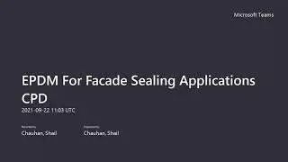 EPDM For Facade Sealing Applications CPD Webinar 22.09.21 Recording