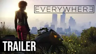 EVERYWHERE: TRAILER GAMESCOM 2022