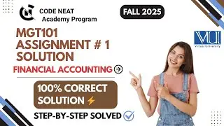 MGT101 Assignment #1 Fall 2025 | Complete Solution With Explanation | Step-by-Step | codeneat.com