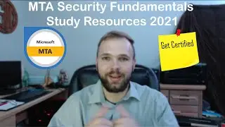 MTA Security Fundamentals (98-367) Study Resources 2021