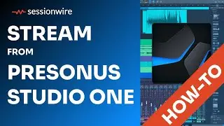 Sessionwire Quick Start | Streaming Audio from Presonus Studio One to a Remote Connection