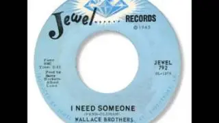 Wallace Brothers - I Need Someone 1969