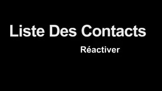 réactiver la liste des contacts