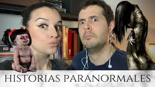 HISTORIAS PARANORMALES  | #LAVIDADEM5