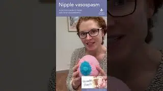 Nipple Vasospasm - a common cause of nipple pain when breastfeeding