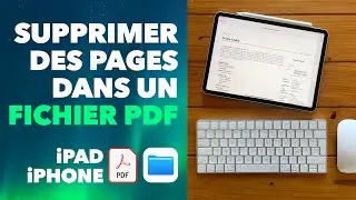 Astuce : Supprimer des pages dans un PDF sur iPhone, iPad, iPad Pro