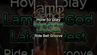 Learn LAMB OF GOD - LAID TO REST / Ride Bell Groove #drumlessons #lambofgod #laidtorest