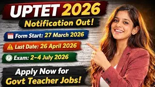 UPTET 2026 Notification || UPTET 2026 Complete Details | Form, Fees & Exam Date || UPTET Exam Date