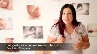 Fotografare i bambini - La messa a fuoco