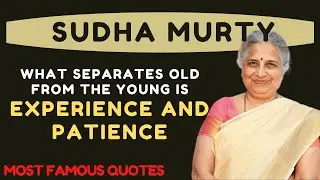 SUDHA MURTY || PADMA SHRI AWARDED || NICE QUOTES...
