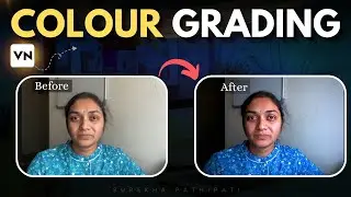 VN colour grading:cinematic look @surekhapathipati