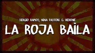 Sergio Ramos, Niña Pastori & RedOne - La Roja Baila (Himno de la Selección Española) | Letra