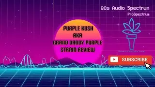 Grand Daddy Purple Review and unboxing 4k