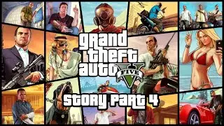 Grand Theft Auto V - Story - Part 4
