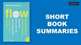 Short Book Summary of Flow The Psychology of Optimal Experience by Mihaly Csikszentmihalyi