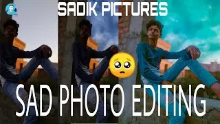 🥺 Sad photo editing ||New by || Sadik Pictures