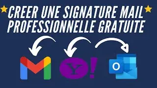 Créer une Signature Mail Professionnelle GRATUITEMENT : Guide Complet