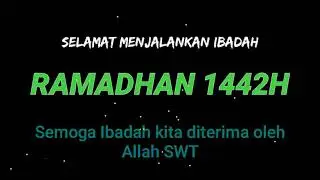 Selamat Menunaikan Ibada Puasa Ramadhan 1442 H