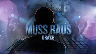 Draze - Muss Raus [Official 4K Musicvideo]