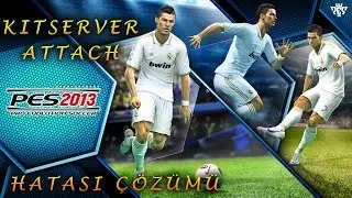 Pes 2013 Kitserver Attach Butonu Aktif Değil hatası çözümü