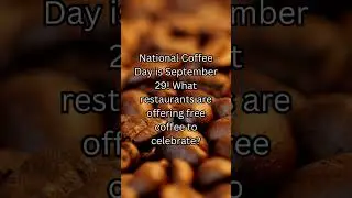 ☕ National Coffee Day Alert! Where to Score FREE Coffee Today? ☕ | Caffeine Quest 2023 🚀💸