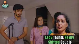 Lady Taunts Newly Shifted Couple | Nijo Jonson