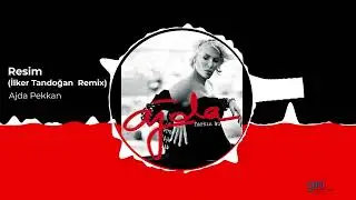 Ajda Pekkan -  Resim (İlker Tandoğan Remix)