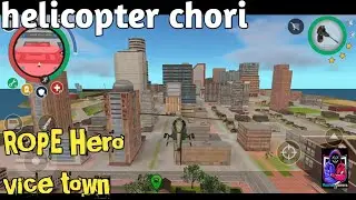Rope Hero vice town Military Base se Helicopter Chori 🔥