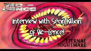 Interview with Sean Killian of Vio-Lence