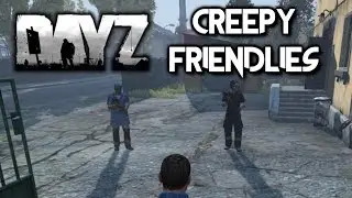 Dayz Standalone | Meeting Two Creepy People