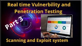 Vulnerability Assessment  Penetration Testing and Live practical Scanning and exploit system Part 3